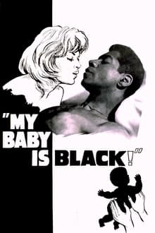 Poster do filme My Baby Is Black!