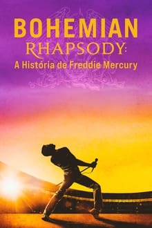 Bohemian Rhapsody: A História de Freddie Mercury Dublado ou Legendado