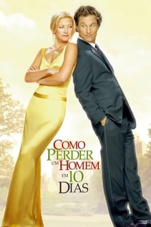 Poster do filme Como Perder um Homem em 10 Dias