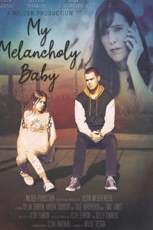 Poster do filme My Melancholy Baby