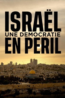 Israël, une démocratie en péril