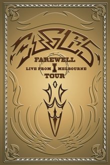 Poster do filme Eagles: Farewell I Tour - Live from Melbourne