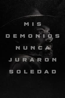 Poster do filme My Demons Never Prayed For Solitude