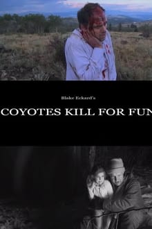 Poster do filme Coyotes Kill for Fun