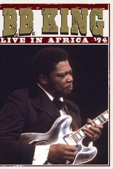 Poster do filme B.B. King: Live In Africa '74