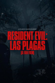 Resident Evil: Las Plagas (A Fan Film)