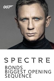 Poster do filme Spectre: Bond's Biggest Opening Sequence