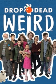 Drop Dead Weird tv show poster