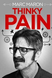 Marc Maron: Thinky Pain movie poster