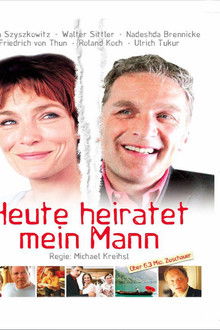 Heute heiratet mein Mann