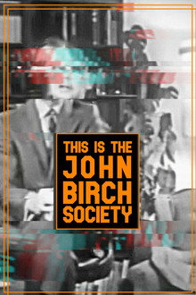 This is the John Birch Society