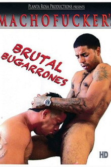 Brutal Bugarrones