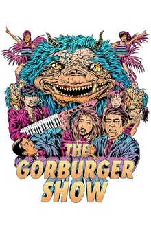 The Gorburger Show The Gorburger Show