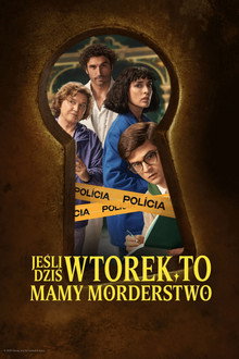 Jeśli dziś wtorek, to mamy morderstwo