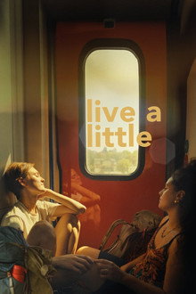 Live a little
