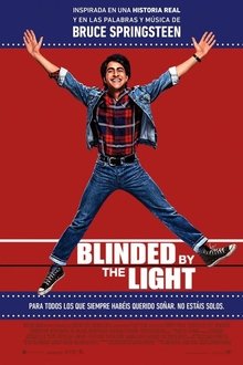 Blinded by the Light (Cegado por la luz) (2019) Blinded by the Light (Cegado por la luz) (2019)