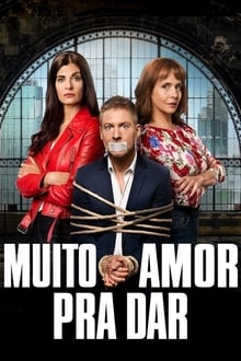 Poster do filme Muito Amor Pra Dar