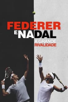 Poster do filme Federer e Nadal: A Grande Rivalidade
