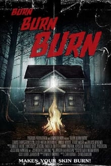 Burn Burn Burn movie poster