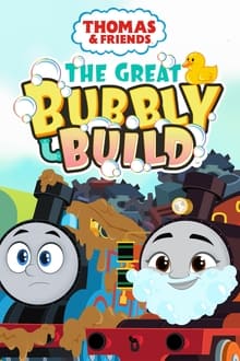 Poster do filme Thomas & Friends: The Great Bubbly Build