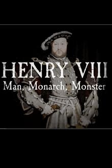 Poster da série Henry VIII: Man Monarch Monster