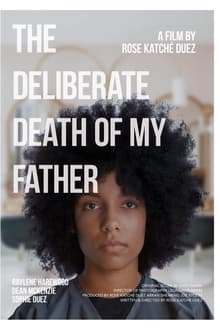The Deliberate Death of My Father movie poster