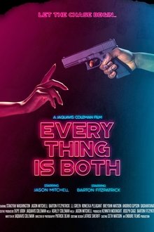 Everything Is Both Everything Is Both