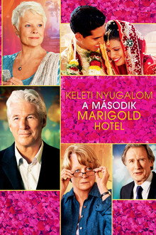 Keleti nyugalom - A második Marigold Hotel