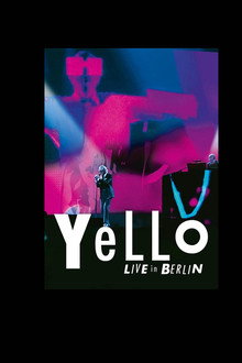 Yello - Live in Berlin