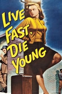 Poster do filme Live Fast, Die Young