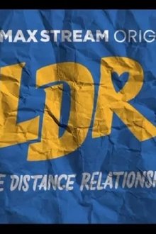 LDR-Love-Distance-Relationshi*