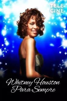 Poster do filme Whitney Houston - Para Sempre