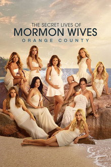 The Secret Lives of Mormon Wives: Orange County
