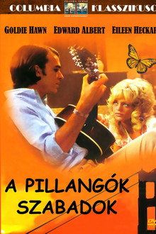 A pillangók szabadok