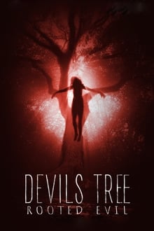 Poster do filme Devil's Tree: Rooted Evil