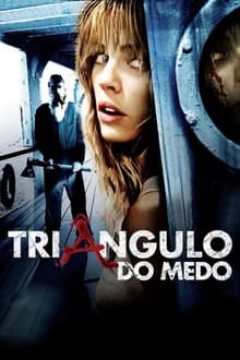 Poster do filme Triângulo do Medo