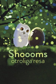 Shoooms otroliga resa