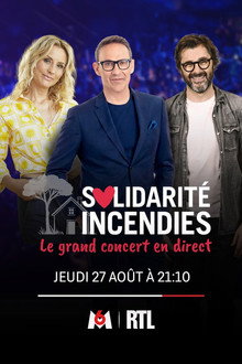 Solidarité Incendies - Le Grand Concert en direct