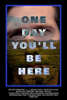 Poster do filme One Day You'll Be Here