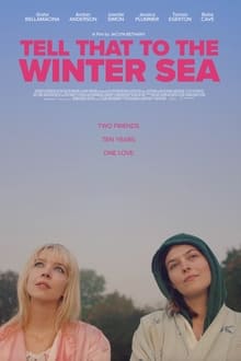 Poster do filme Tell That to the Winter Sea