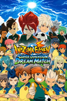 Inazuma Eleven ChouJigen Dream Match