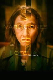 3 Variations on Ofelia movie poster