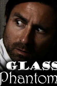 Glass Phantom - One Minute Horror Movie