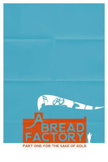 A Bread Factory: Part One movie poster