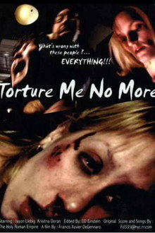 Torture Me No More