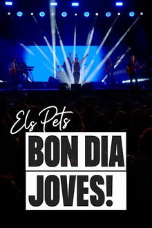 Els Pets: bon dia, joves!
