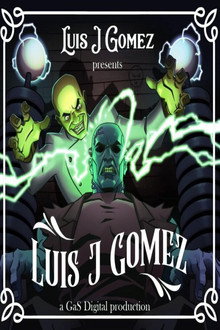 Luis J Gomez Presents Luis J Gomez