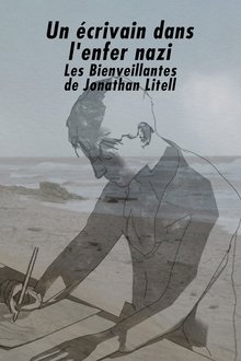  Un écrivain dans l'enfer nazi : « Les Bienveillantes » de Jonathan Litell 