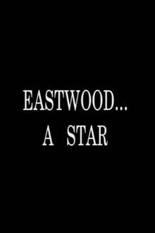 Eastwood... A Star movie poster