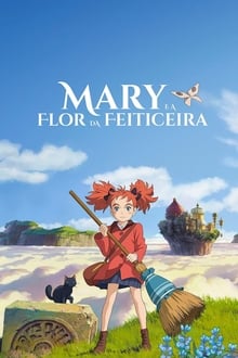 Poster do filme Mary e a Flor da Feiticeira